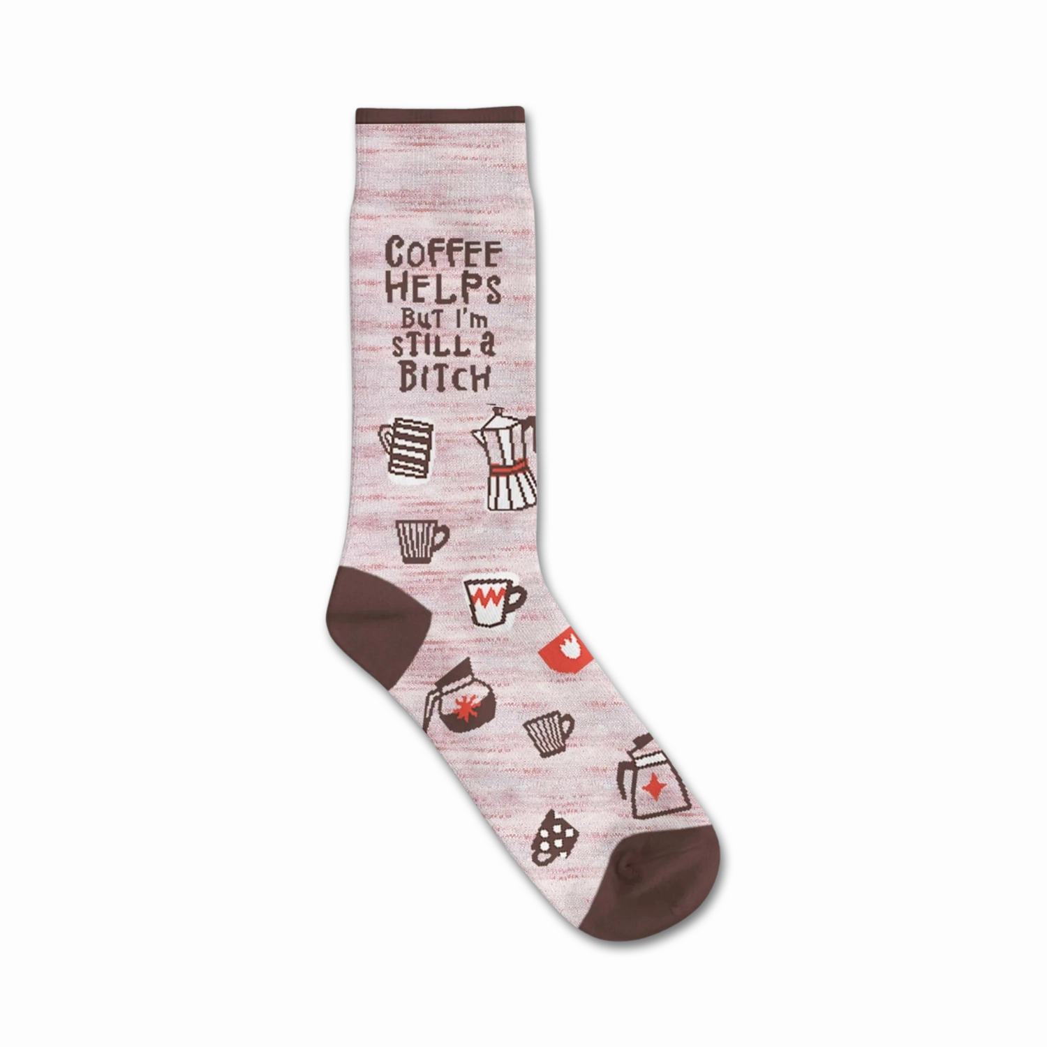 Coffee Helps But I'm Still A Bitch